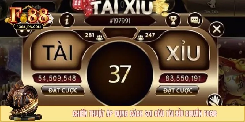 Cách Soi Cầu Tài Xỉu Chuẩn - Bí Kíp Thắng Lớn Tại FO88 4 Chiến thuật áp dụng cách soi cầu tài xỉu chuẩn FO88