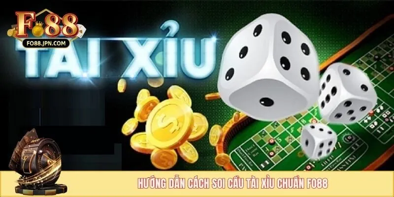 Cách Soi Cầu Tài Xỉu Chuẩn - Bí Kíp Thắng Lớn Tại FO88 3 Hướng dẫn cách soi cầu tài xỉu chuẩn FO88